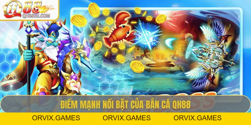 Bắn Cá QH88: Trải Nghiệm Giải Trí Đỉnh Cao Với Nhiều Phần Thưởng Hấp Dẫn