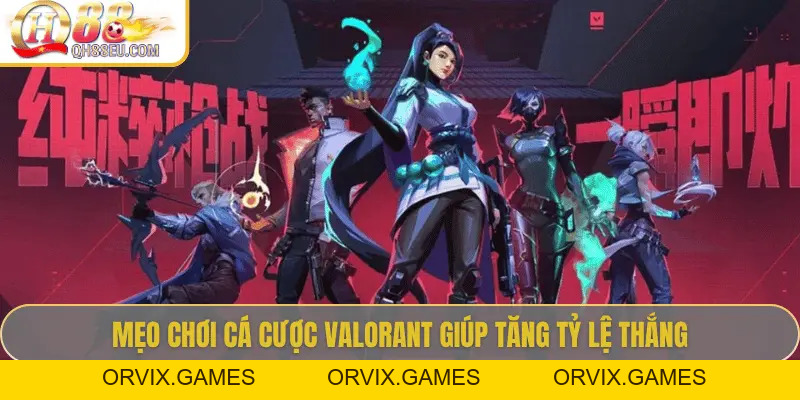 Cá Cược Valorant – Khám Phá Đấu Trường Esports Đẳng Cấp Nhất | QH88 2026