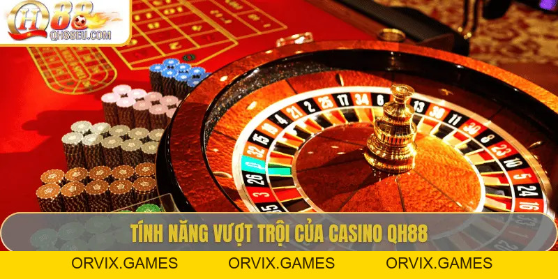 Casino QH88: Trải Nghiệm Sòng Bài Trực Tuyến Số 01 Châu Á