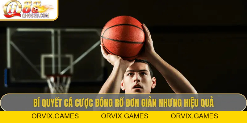 Cược Bóng Rổ Tại QH88 – Kèo NBA Uy Tín, Thưởng Cao