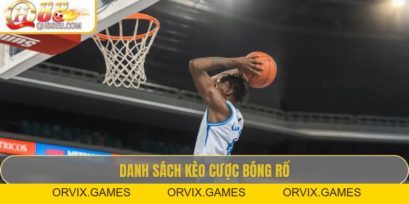 Cược Bóng Rổ Tại QH88 – Kèo NBA Uy Tín, Thưởng Cao