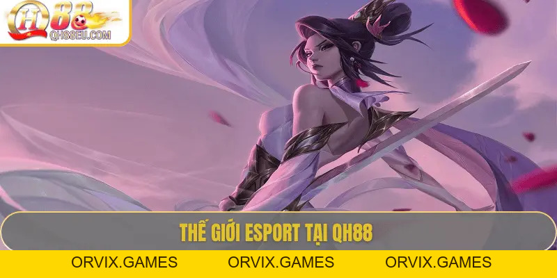 Chinh Phục Esport QH88 – Nơi Đam Mê Thể Thao Điện Tử Bùng Nổ