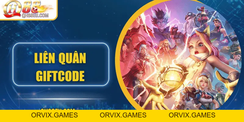 Liên Quân Giftcode – Cơ Hội Săn Quà Siêu Hấp Dẫn Cho Game Thủ QH88