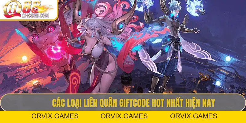 Liên Quân Giftcode – Cơ Hội Săn Quà Siêu Hấp Dẫn Cho Game Thủ QH88