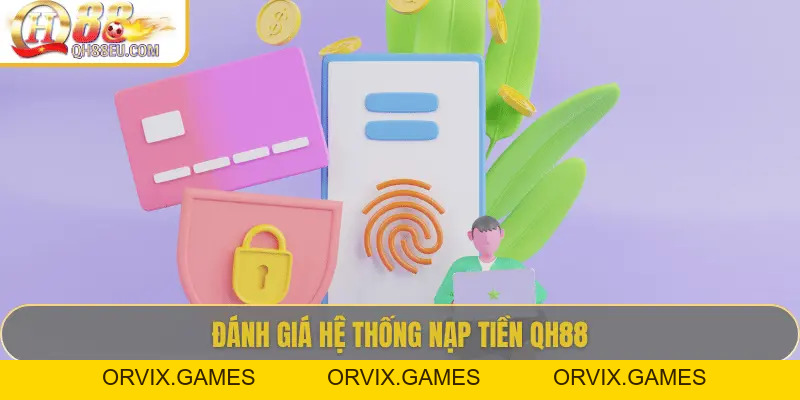 Nạp Tiền QH88: 5 Cách Nạp Nhanh Chóng & An Toàn Nhất 2026