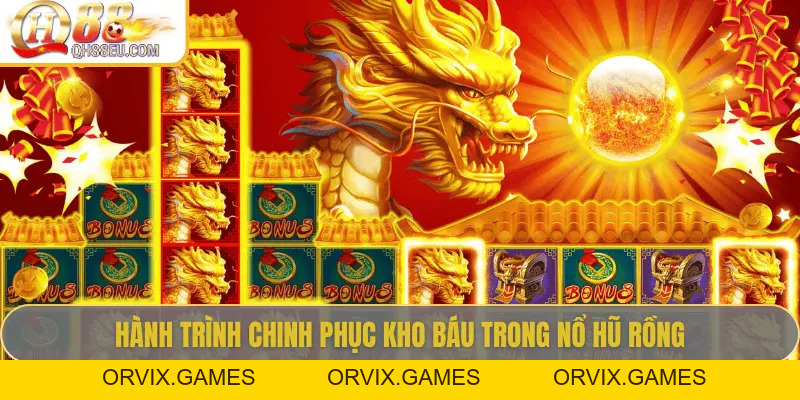 Nổ Hũ Rồng – Hành Trình Săn Jackpot Kho Báu Long Thần Tại QH88