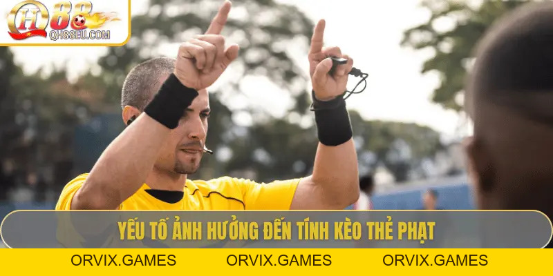 Giải Mã Cách Tính Kèo Thẻ Phạt Trong Cá Cược Bóng Đá Cùng QH88