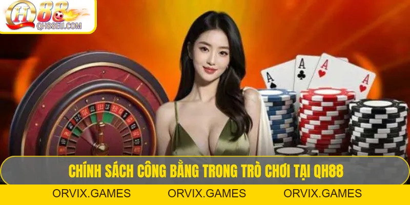 Chính Sách Chơi Game QH88 ✔️ Mới Nhất 2026