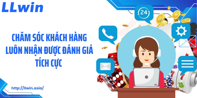 Chăm Sóc Khách Hàng LLWIN Tận Tâm, Hỗ Trợ 24/7 Chuyên Nghiệp