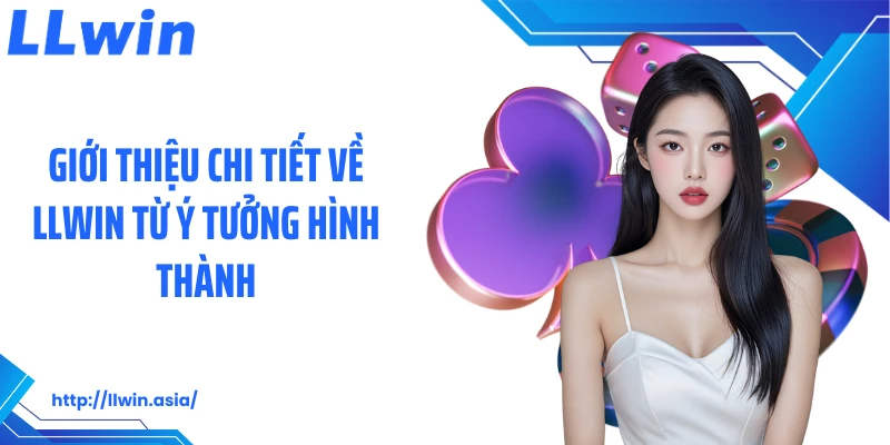 Về Chúng Tôi LLWIN: Nhà Cái Cá Cược Phát Triển Mạnh Mẽ
