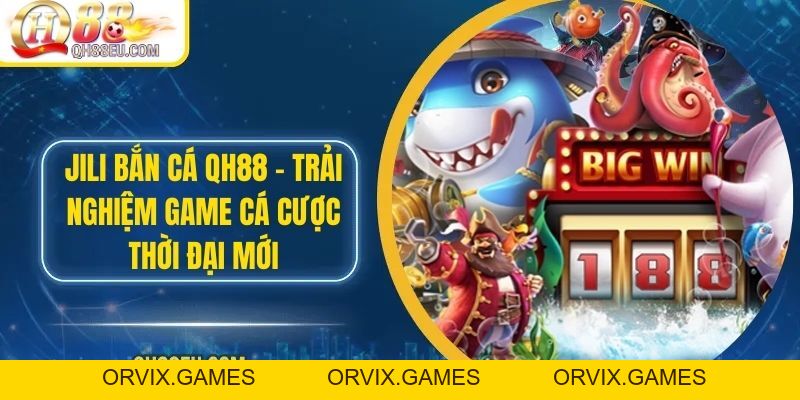 Bắn Cá QH88: Trải Nghiệm Giải Trí Đỉnh Cao Với Nhiều Phần Thưởng Hấp Dẫn