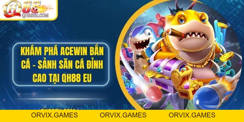 Bắn Cá QH88: Trải Nghiệm Giải Trí Đỉnh Cao Với Nhiều Phần Thưởng Hấp Dẫn