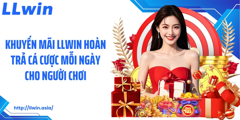 Khuyến Mãi LLWIN: Tặng Quà Ưu Đãi Cho Người Chơi Cá Cược
