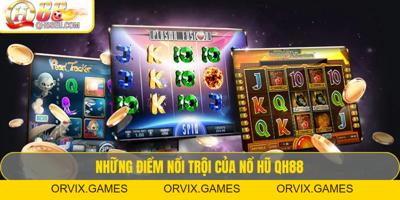 Slot game QH88 – Trải Nghiệm Kho Game Quay Hũ Đổi Thưởng