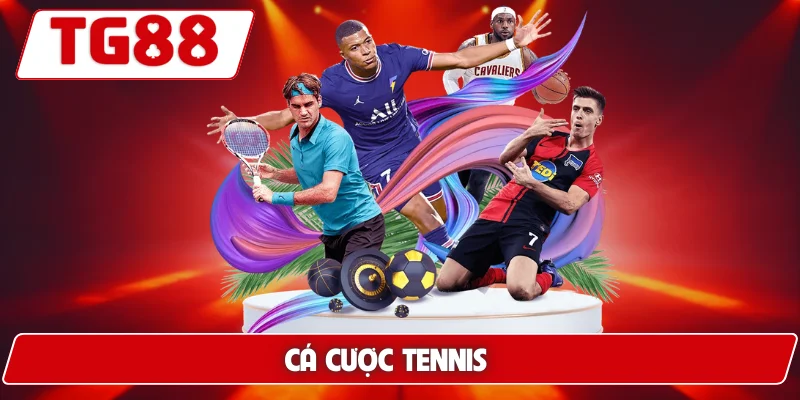 Chơi Cá Cược Tennis TG88 - Trải Nghiệm Tỷ Lệ Cược Cực Cao