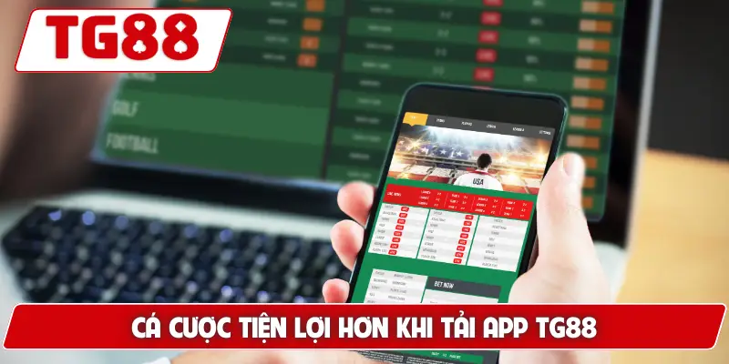Hướng Dẫn Tải App TG88 - Trải Nghiệm Mượt Mà Nhất 2026