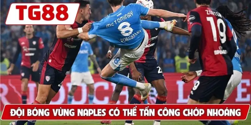 Napoli: Kèo Cược Napoli Và Tin Tức Tại TG88 Mới Nhất