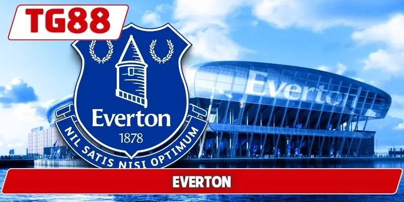 Everton: Cược Everton FC Tại TG88 - Cập Nhật Tin Tức Everton: Cược Everton FC Tại TG88 - Cập Nhật Tin Tức