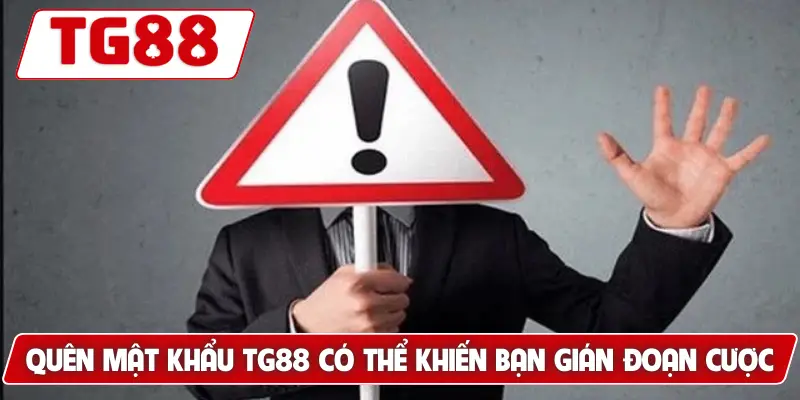Hướng Dẫn Khi Quên Mật Khẩu TG88 - Cách Khôi Phục Đơn Giản