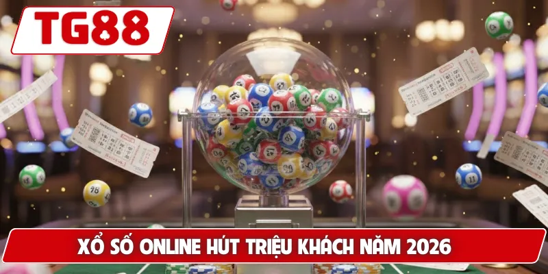 Xổ Số Online - Cơ Hội Trúng Thưởng Cực Lớn Mỗi Ngày Tại TG88